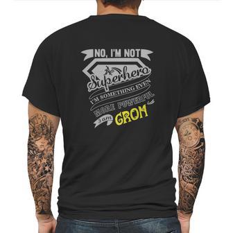 No Im Not A Superhero Im Something Even More Powerful Mens Back Print T-shirt | Favorety CA