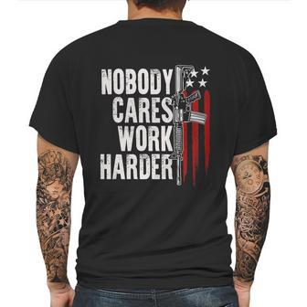 Nobody Cares Work Harder Ar15 Owner American Flag Mens Back Print T-shirt | Favorety CA