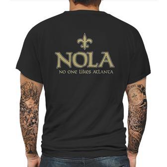 Nola New Orleans No One Likes Atlanta Funny Mens Back Print T-shirt | Favorety