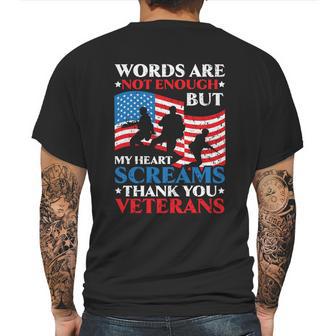 Words Are Not Enough But My Heart Screams Thank You Veterans Great Gift Mens Back Print T-shirt | Favorety UK