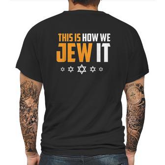 This Is Not How We Jew It Mens Back Print T-shirt | Favorety UK