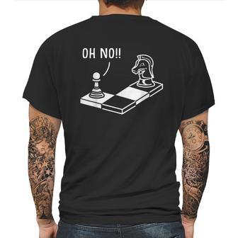 Oh No Knight To Pawn Funny Chess Player Gift Idea Board Game Mens Back Print T-shirt | Favorety AU