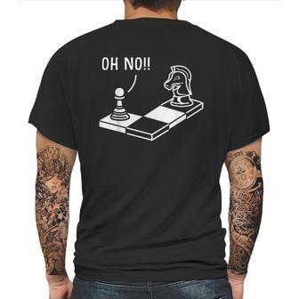 Oh No Knight To Pawn Funny Chess Player Gift Idea Board Game Mens Back Print T-shirt | Favorety DE