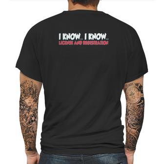 Old Glory Funny I Know I Know License Registration Sapphire Blue Mens Back Print T-shirt | Favorety UK