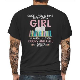 Once Upon A Time There Was A Girl Who Really Loved Books And Cats It Was Me Mens Back Print T-shirt | Favorety