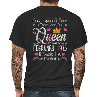 Once Upon A Time There Was A Queen Born In February 1973 Mens Back Print T-shirt | Favorety DE