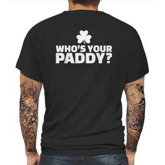 Who Is Your Paddy Mens Back Print T-shirt | Favorety