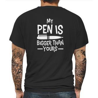 My Pen Is Bigger Than Yours Humor Comic Funny Mens Back Print T-shirt | Favorety CA