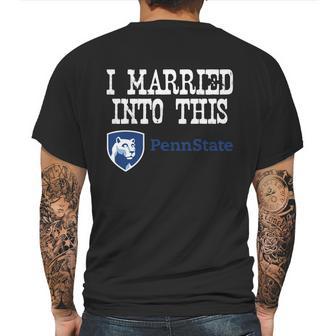 Penn State Main Campus University Married Into I Married Into This Mens Back Print T-shirt | Favorety UK