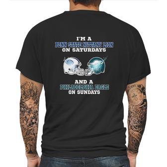 Im A Penn State Nittany Lion On Saturdays And A Philadelphia Eagle On Sundays Shirt Mens Back Print T-shirt | Favorety DE