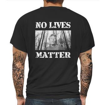 Pentti Linkola And No Lives Matter Mens Back Print T-shirt | Favorety