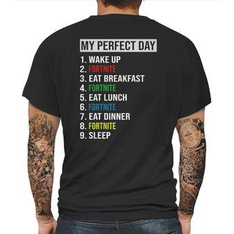 My Perfect Day Video Games Cool Gamer Play Fortnite All Day 2020 Mens Back Print T-shirt | Favorety DE