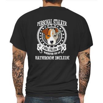 Personal Stalker Dog Jack Russell Terrier Mens Back Print T-shirt | Favorety CA