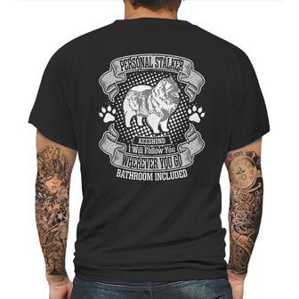 Personal Stalker Keeshond Dog Follow You Everywhere Mens Back Print T-shirt | Favorety