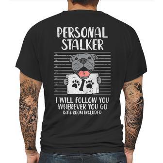 Personal Stalker Pitbull Mens Back Print T-shirt | Favorety AU