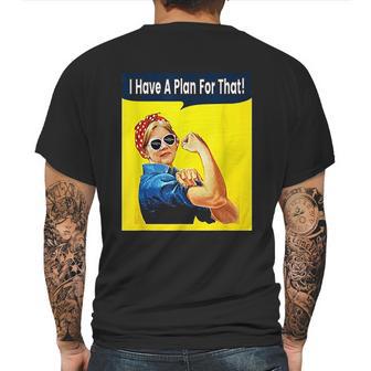 I Have A Plan For That Elizabeth Warren Mens Back Print T-shirt | Favorety UK