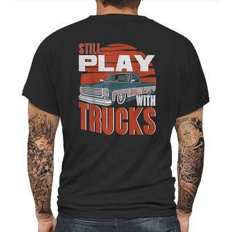 Still Play With Trucks Funny Squarebody Vintage Mens Back Print T-shirt | Favorety CA