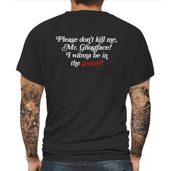 Please Dont Kill Me Mr Ghostface Funny Quote Mens Back Print T-shirt | Favorety