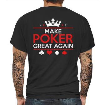 Make Poker Great Again Card Game Mens Back Print T-shirt | Favorety