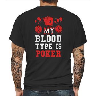 Poker-My Blood Type Is Poker Mens Back Print T-shirt | Favorety AU