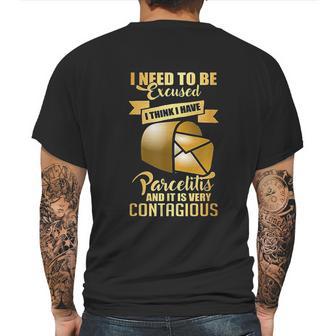 Postal Worker Parcelitis Very Contagious Funny Gift Mens Back Print T-shirt | Favorety