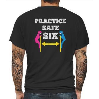 Practice Safe Six Social Distancing Mens Back Print T-shirt | Favorety UK