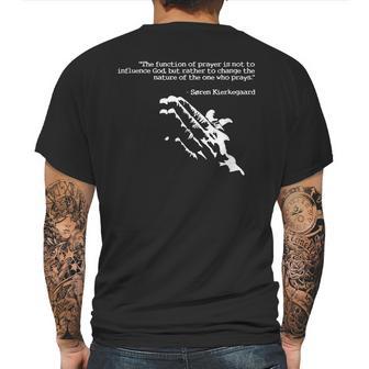 Prayer And Faith Quote Kierkegaard Praying Gift Mens Back Print T-shirt | Favorety AU