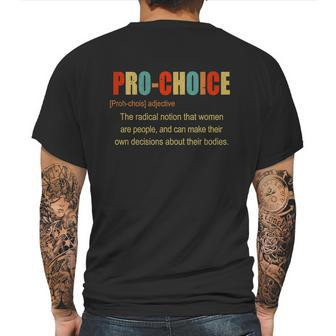 Pro Choice Definition Feminist Pro Roe Abortion Rights Reproductive Rights Mens Back Print T-shirt | Favorety