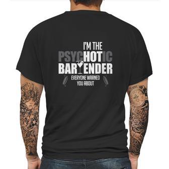 Im The Psychotic Bartender Mens Back Print T-shirt | Favorety CA