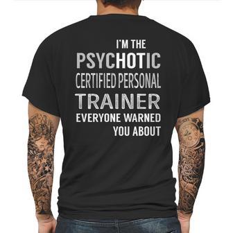 Psychotic Certified Personal Trainer Job Shirts Mens Back Print T-shirt | Favorety AU