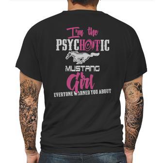 Im The Psychotic Mustang Girl Tshirt Mens Back Print T-shirt | Favorety UK