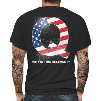 Q Anon Why Is This Relevant Mens Back Print T-shirt | Favorety UK