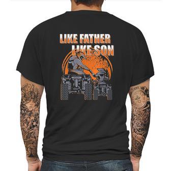 Quad Bike Like Father Like Son Four Wheeler Atv Gift Mens Back Print T-shirt | Favorety