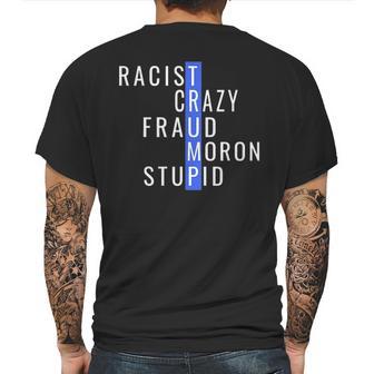 Racist Crazy Fraud Moron Stupid Trump Mens Back Print T-shirt | Favorety AU