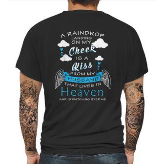 Raindrop Is A Kiss From My Husband That Is In Heaven Mens Back Print T-shirt | Favorety DE