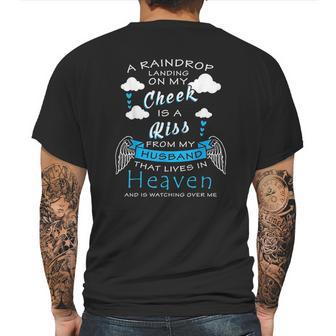 Raindrop Is A Kiss From My Husband That Is In Heaven Mens Back Print T-shirt | Favorety