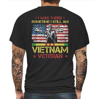 I Was There Sometime I Still Am Vietnam Veteran T Mens Back Print T-shirt | Favorety AU