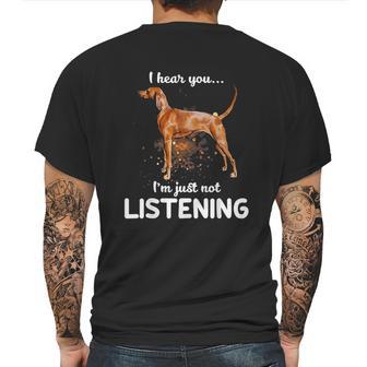 Redbone Coonhound I Hear You Not Listening Mens Back Print T-shirt | Favorety