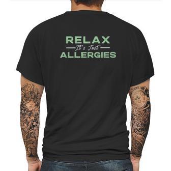 Relax Its Just Allergies Social Distancing Mens Back Print T-shirt | Favorety AU