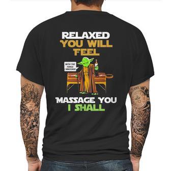 Relaxed You Will Feel Massage You I Shall Yoda T Shirt Mens Back Print T-shirt | Favorety AU