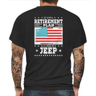 Retirement Gifts Tee Ill Drive My Jeep Retirement Plan Mens Back Print T-shirt | Favorety UK