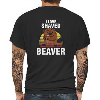 Retro Beaver Owner Cute Animal Lover I Love Shaved Beaver Mens Back Print T-shirt | Favorety AU