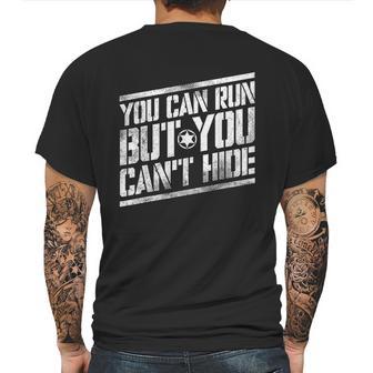 You Can Run But You Cant Hide Bounty Hunter Mens Back Print T-shirt | Favorety