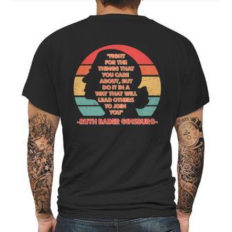 Ruth B Ginsberg Fight The Things You Care About Quote Mens Back Print T-shirt | Favorety AU