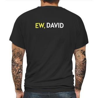 Schitts Creek Ew David Mens Back Print T-shirt | Favorety UK