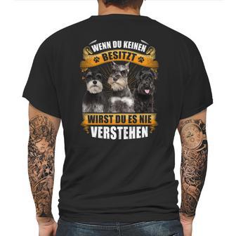 Schnauzer Wenn Du Keinen Besitzt Mens Back Print T-shirt | Favorety AU