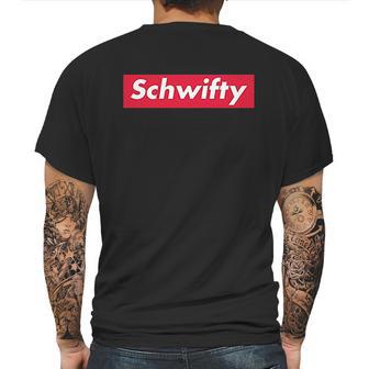 Schwifty Funny Graphic Mens Back Print T-shirt | Favorety CA