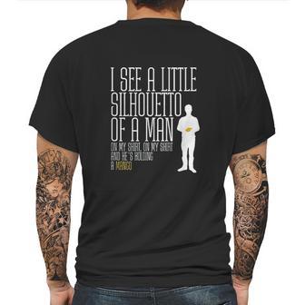 I See A Little Silhouetto Of A Man Of A Mango Statement Mens Back Print T-shirt | Favorety CA