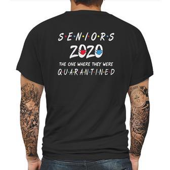 Seniors 2020 The One Where They Were Social Distancing Graduation Gift Mens Back Print T-shirt | Favorety DE