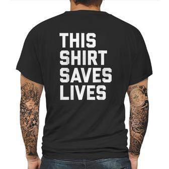 This Shirt Saves Lives Mens Back Print T-shirt | Favorety AU